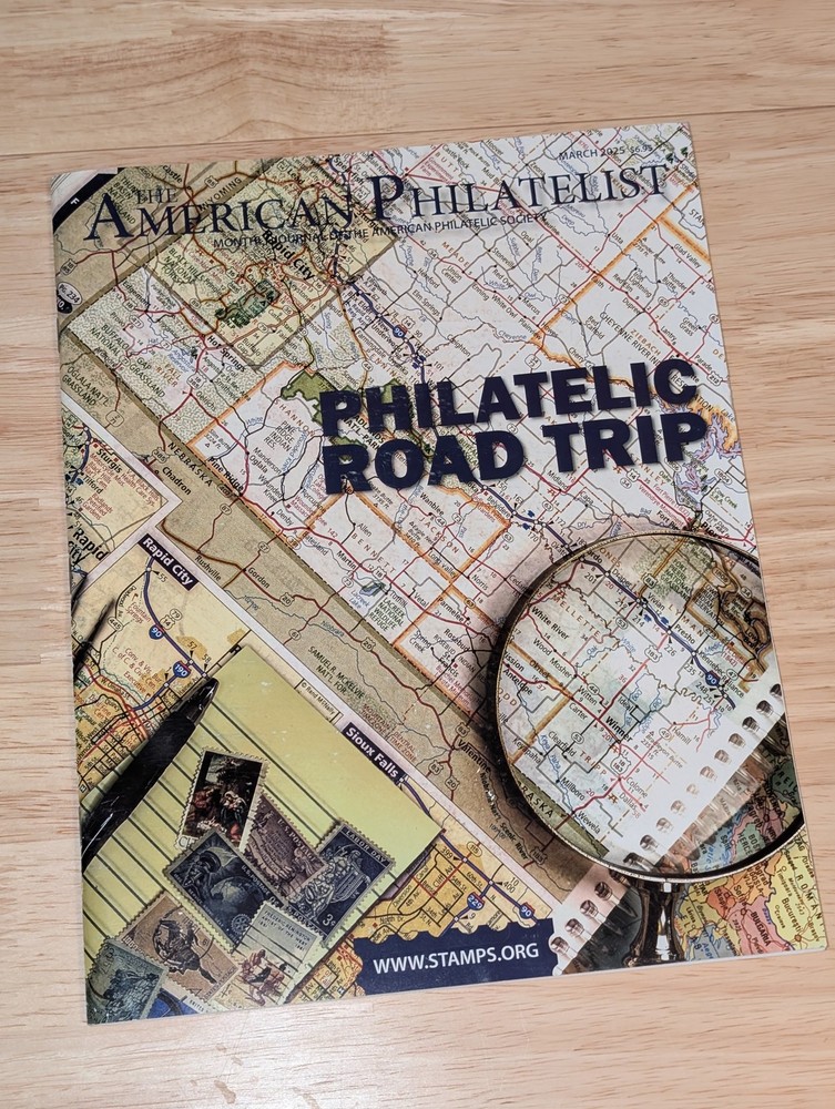 American Philatelist Journal of Stamp Collecting Vol 139 No 3 March 2025