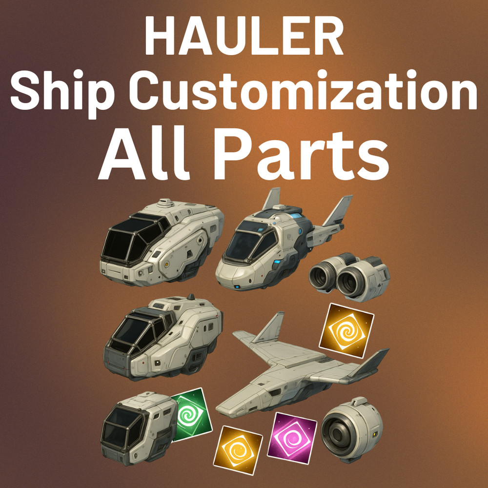 Hauler Ship Customization Bundle - All Parts   PC, XBOX,PS4 & PS5