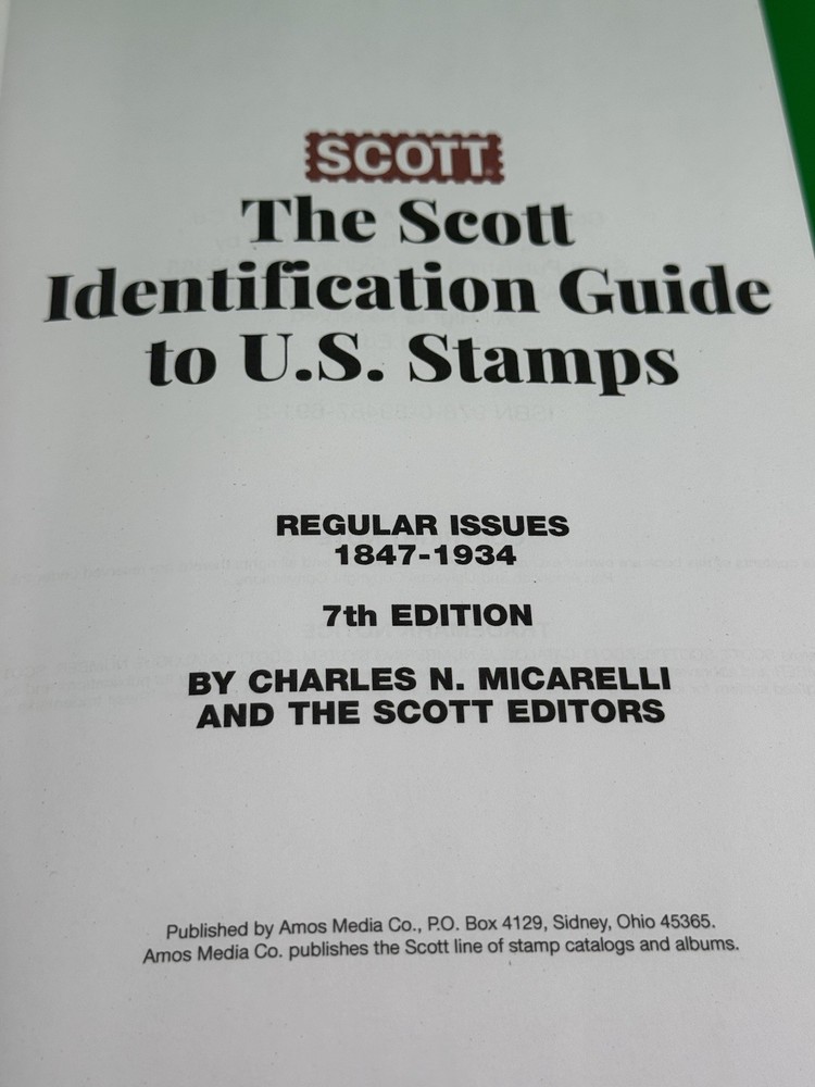 Scott Identification Guide To U. S. Stamps Regular Issues 1847-1934 7th Edition
