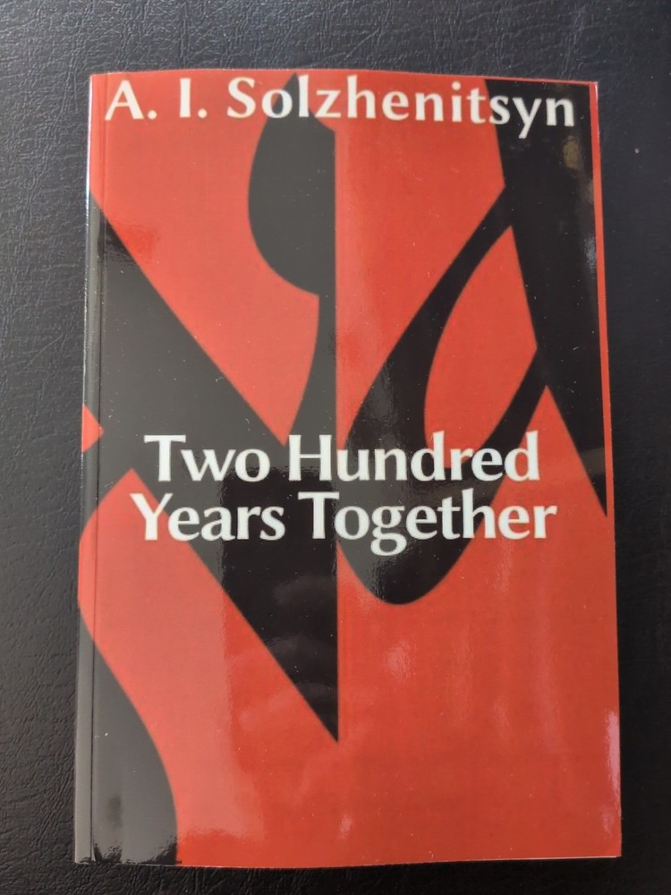 Two Hundred Years Together - Solzhenitsyn - Rare - Both Volumes
