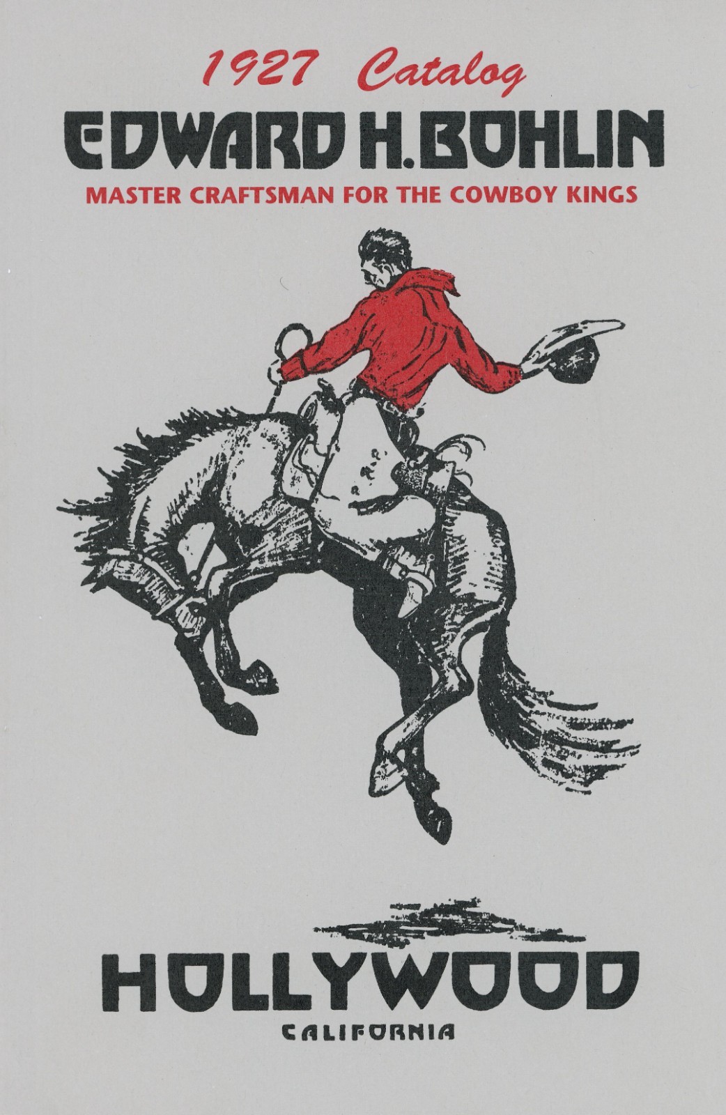 1927 COWBOY Catalog Edward H. Bohlin HOLLYWOOD California  NEW Reprint