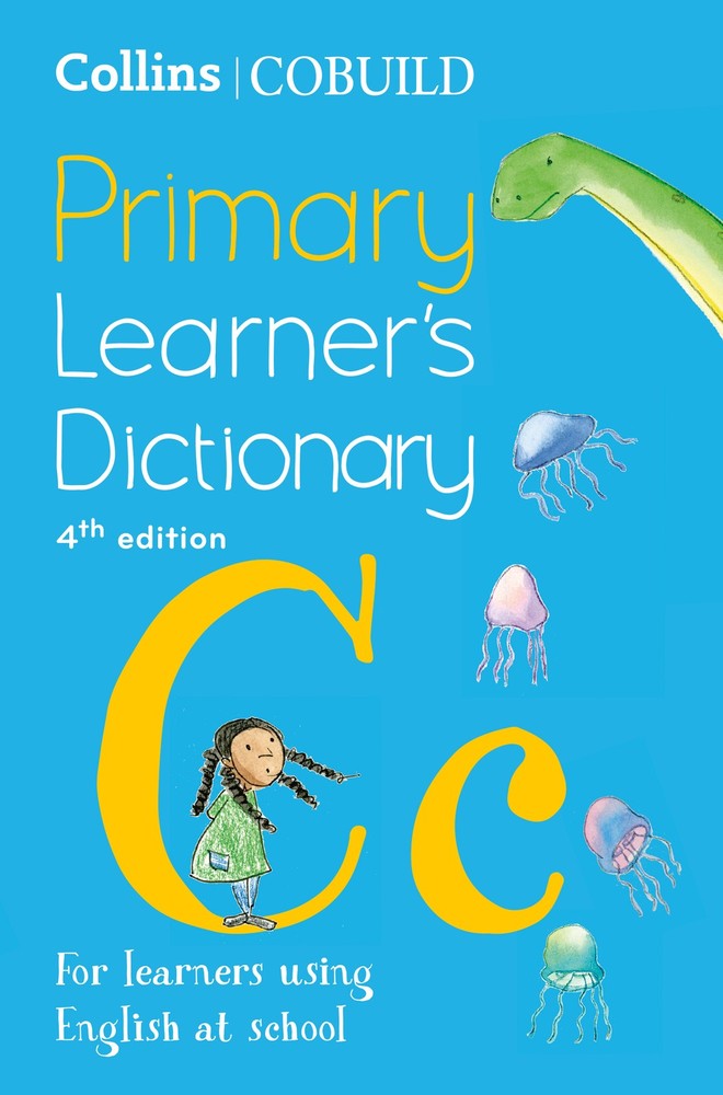 Collins COBUILD Primary Learner’s Dictionary: For learners using English at s...