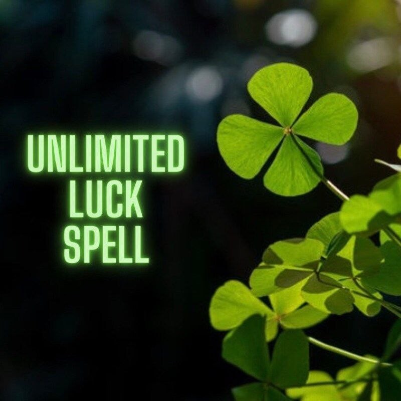 Unlimited Luck Spell: Abundance, Success & Positive Energy Ritual