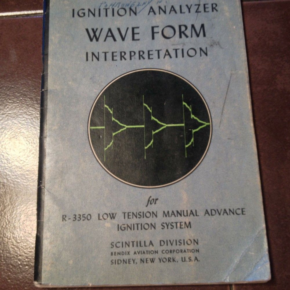 Bendix Ignition Wave Form Interpretation Manual for R-3350 Low Tension Ignitions