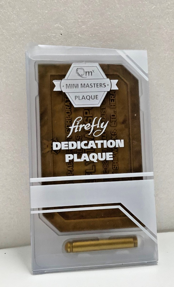 FIREFLY Loot Crate DEDICATION PLAQUE QM MINI MASTERS NIB MINT!
