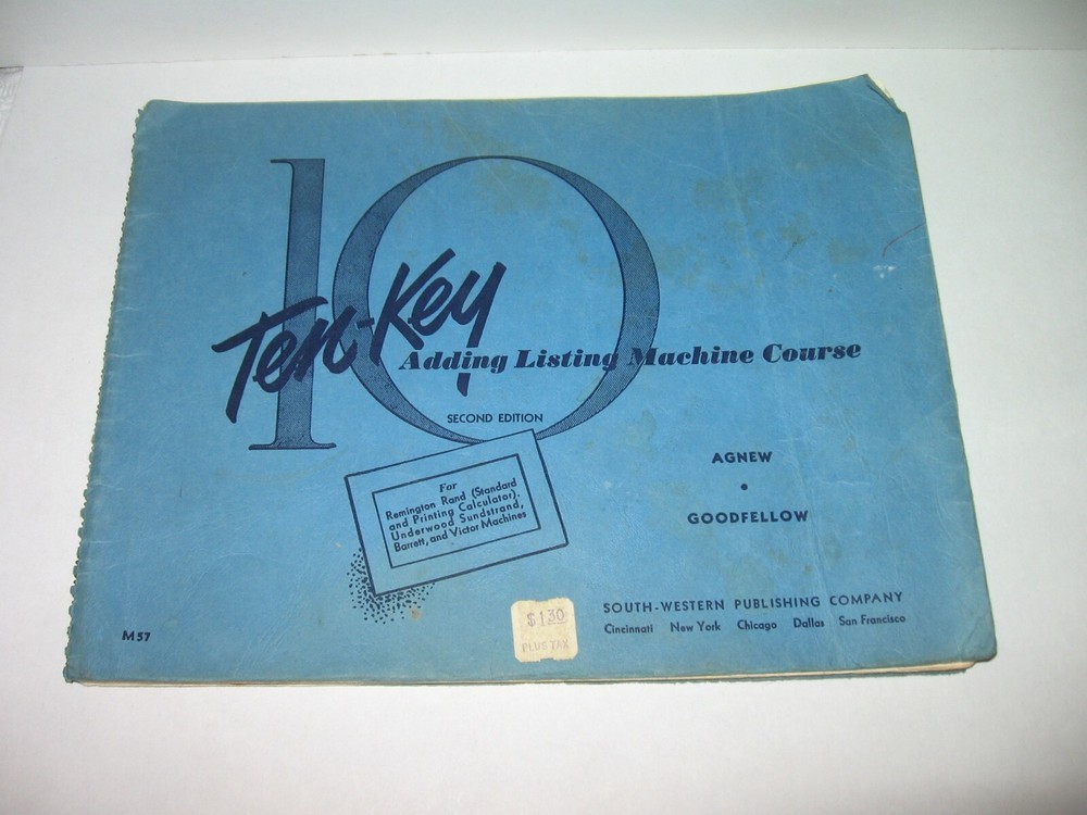 1950 Ten-Key Adding Listing Machine COURSE WORKBOOK Agnew Goodfellow 2nd Edition