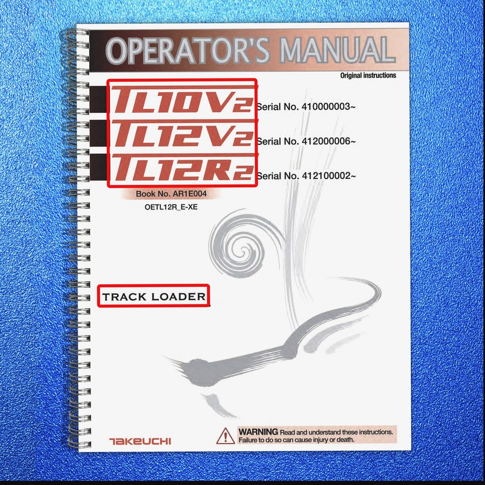 TAKEUCHI TL10V2 TL12V2 TL12R2 TRACK LOADER OPERATOR MANUAL - LOOP FIXED - COVERS