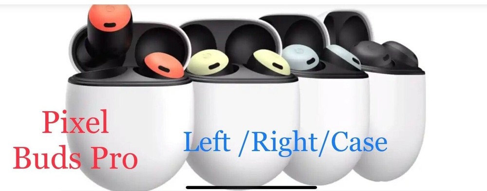 Google Pixel Buds Pro Wireless Headset LEFT / RIGHT / Charging Case Replacement