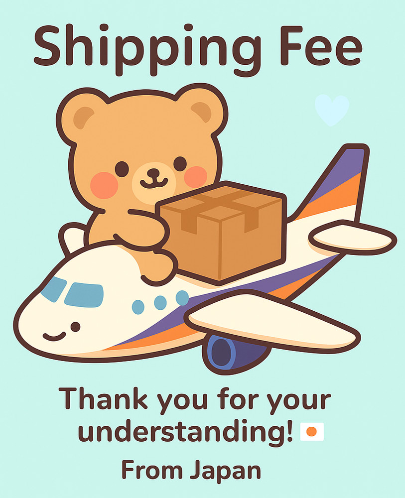 Additional Shipping Fee (FedEx / DHL / Japan Post) – $18