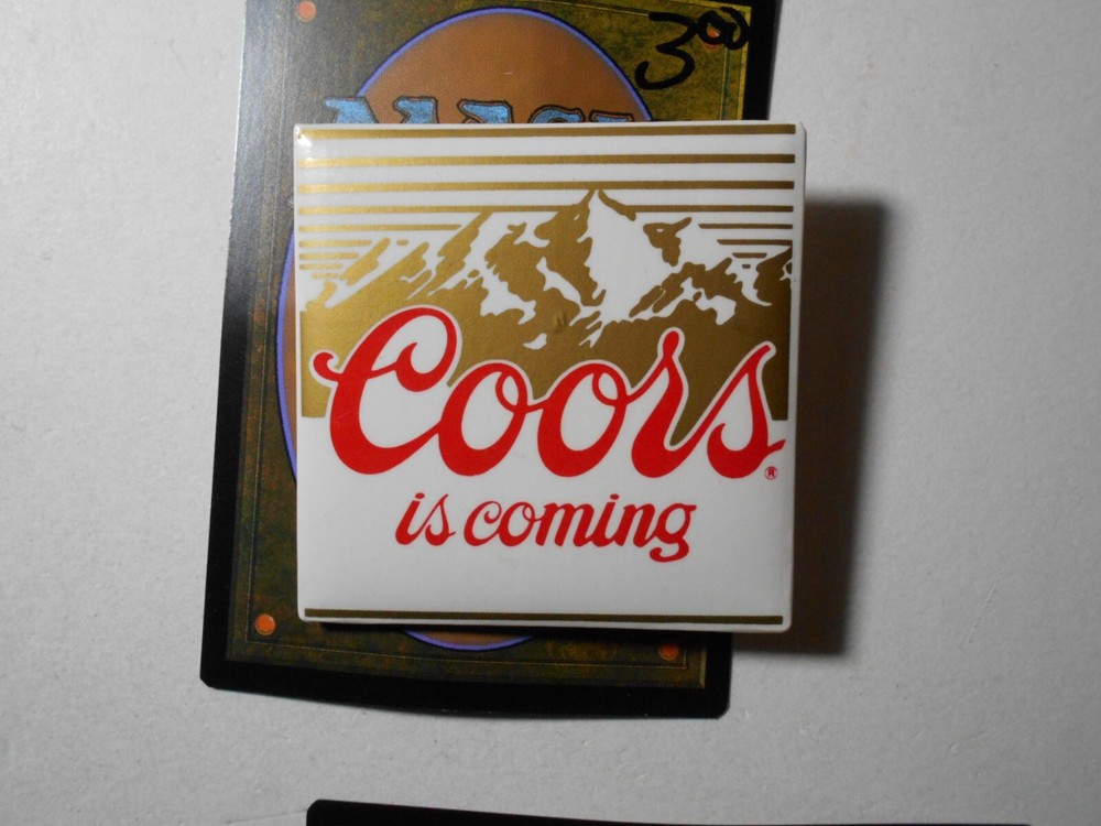 2-1/8" Coors is coming beer cello pinback button