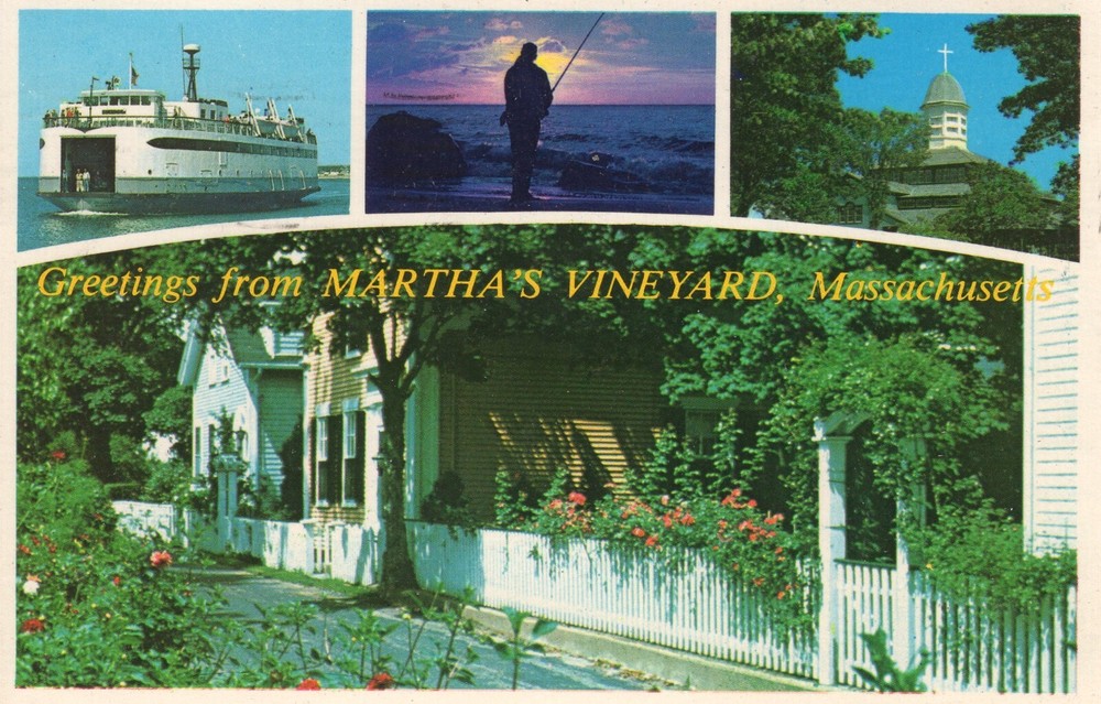 GREETINGS FROM MARTHA'S VINEYARD, MA  - PC4725