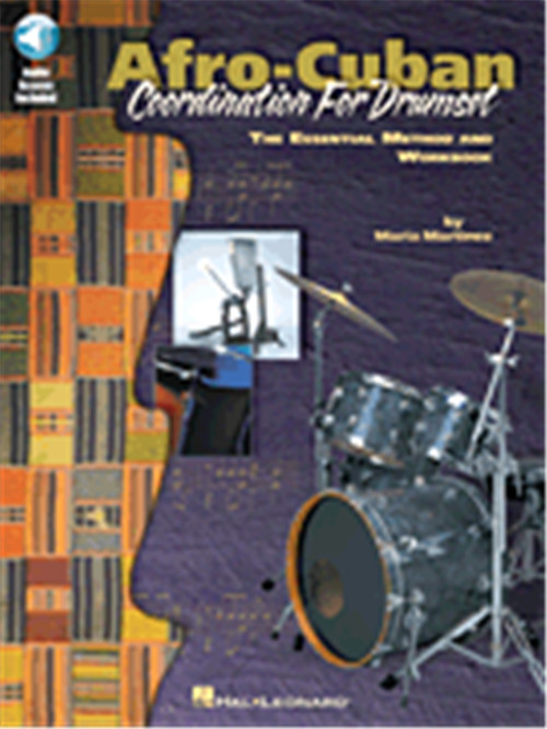 Afro-Cuban Coordination for Drumset: The Essential Method and Workbook by Maria