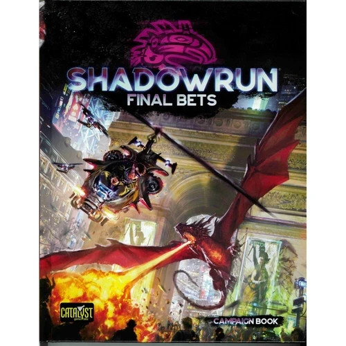 Shadowrun 6th Edition Final Bets NEW