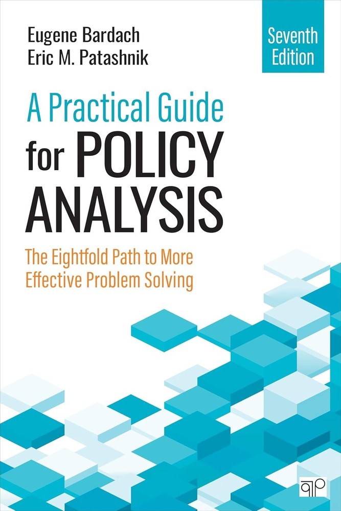 A Practical Guide for Policy Analysis: The Eightfold Path to More Effective PB