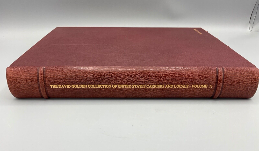 David Golden Collection United States Carriers Locals, Siegel Auction Catalog V2