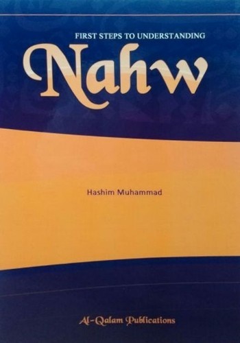 First Steps to Understanding Nahw  Hashim Muhammad – Arabic Grammar Syntax
