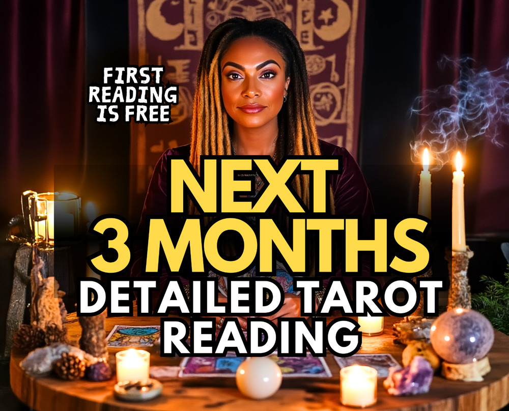 Next 3 Months Tarot Reading, Future Reading, Psychic Reading, Medium Reading