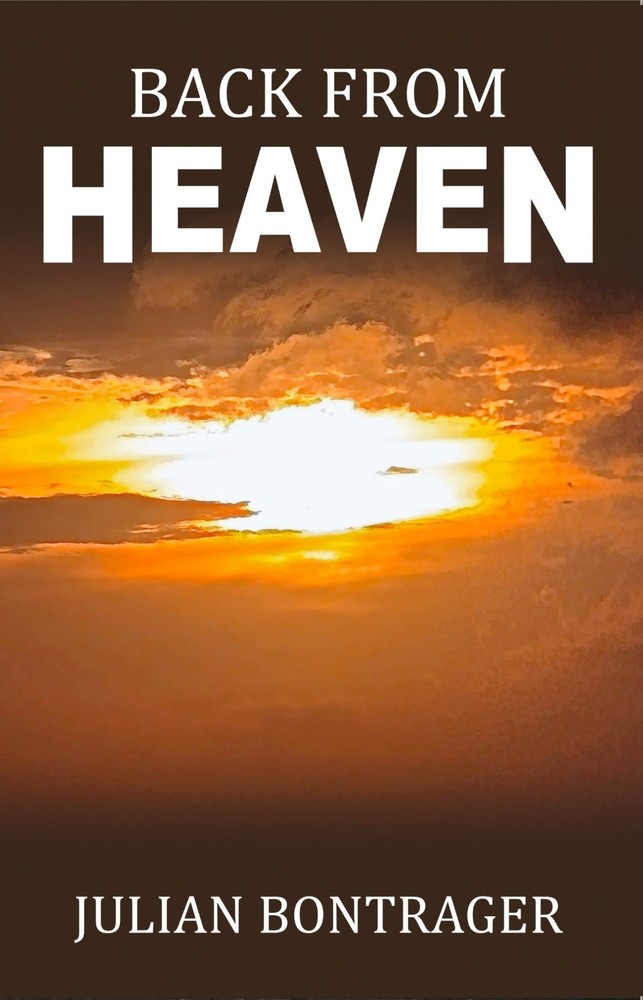Back From Heaven, True Story, Heaven,  New Book Release, Paperback, Non fiction.