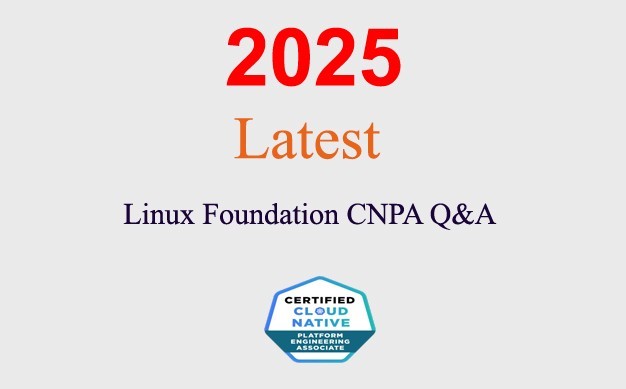 Linux Foundation CNPA Q&A GUARANTEED (1 month update)