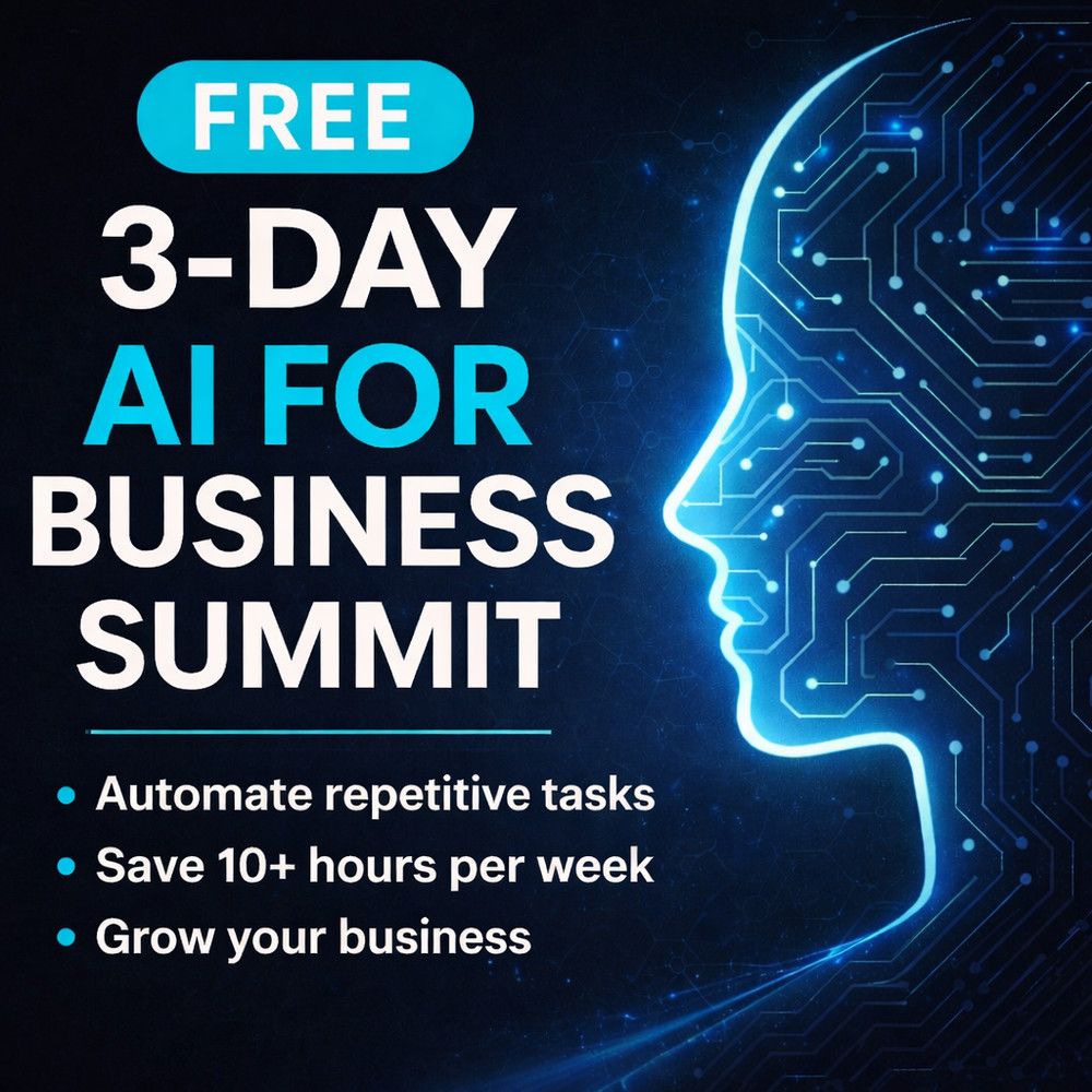 3-Day AI For Business Virtual Summit – Learn Practical AI Tools for Business