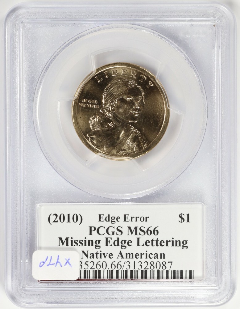 2010 Sacagawea Dollar Error Missing Edge Lettering PCGS MS66
