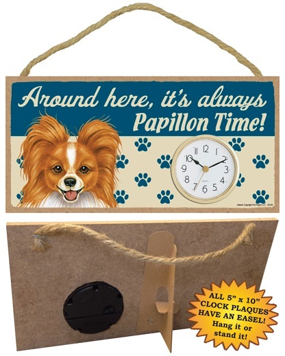 Papillon (red)  CLOCK-Around here it's always--Time-Hang or Easel Back