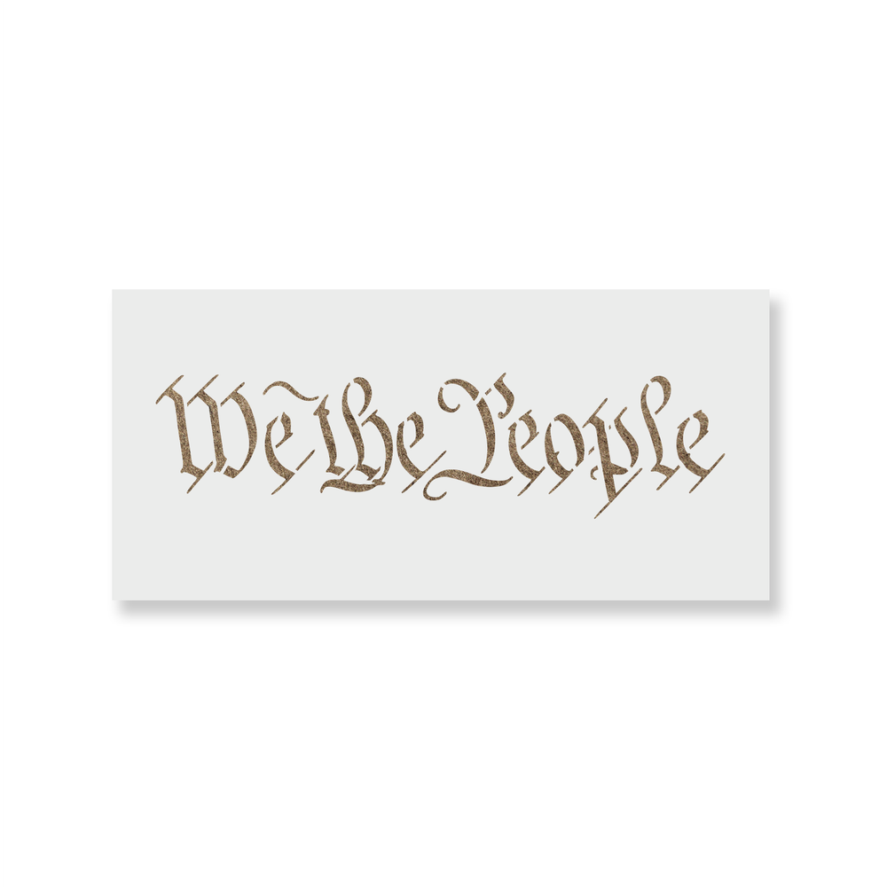 We The People Stencil - Durable & Reusable Mylar Stencils