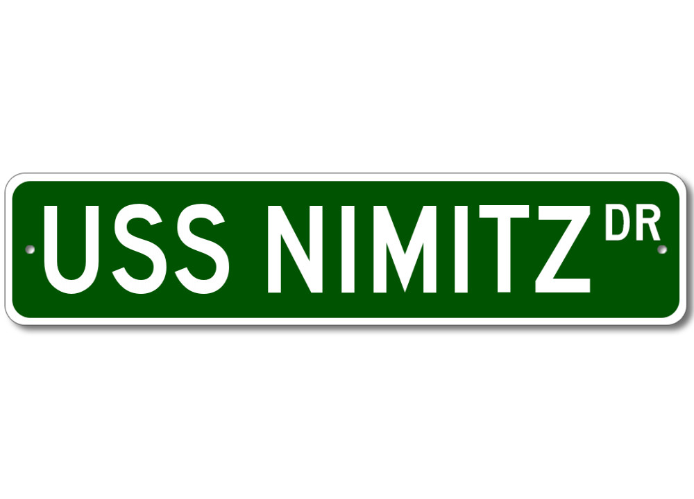 USS NIMITZ CVN 68 Ship Navy Sailor Metal Street Sign - Aluminum