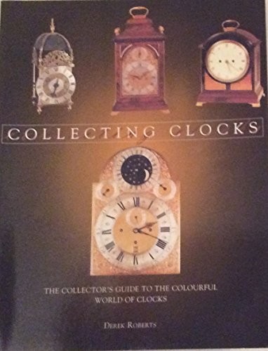 Collecting Clocks, Roberts, Derek
