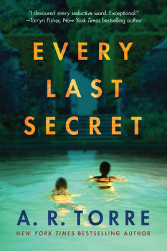 Every Last Secret - Paperback By Torre, A. R. - VERY GOOD