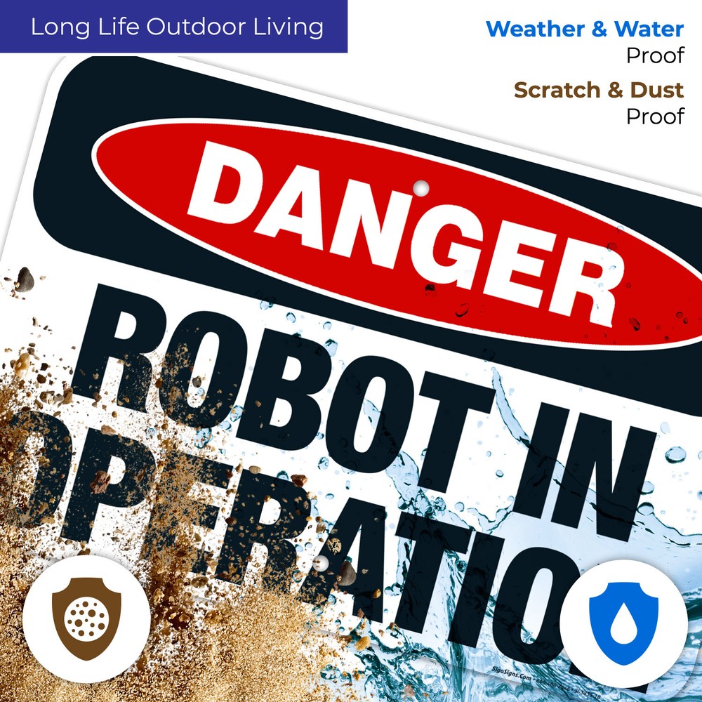 Robot In Operation Sign, OSHA Danger Sign,