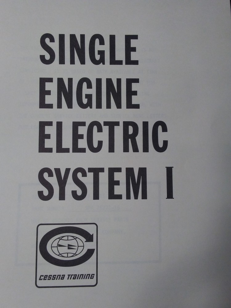 Cessna Single Engine Electric System I Technician Training Manual.