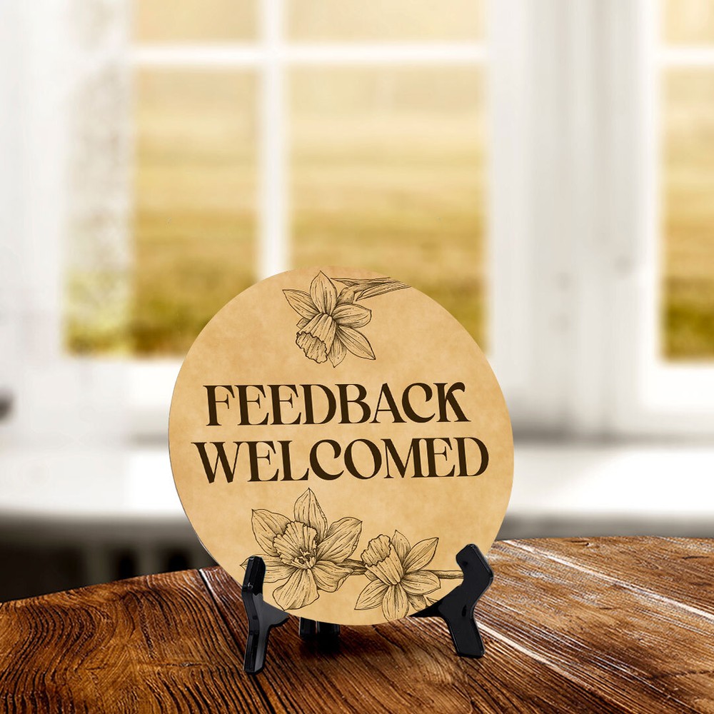 Feedback Welcomed Circle Table Sign with Acrylic Stand (5x5")