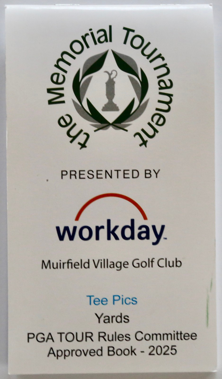 The Memorial Tournament Muirfield Village CC Yardage Book w/ Tee Pics 2025 PGA