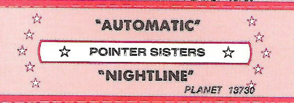 Pointer Sisters, Automatic/Nightline, Jukebox Label 45