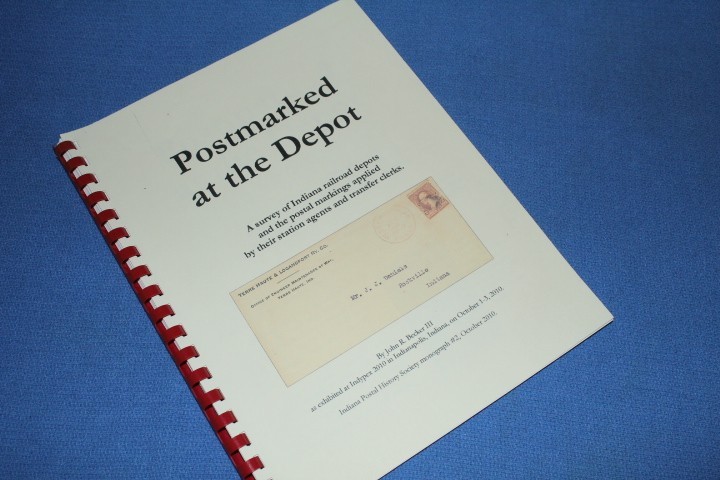 Postmarked at Depot Indiana Postal History Society Becker 2010 BlueLakeStamps