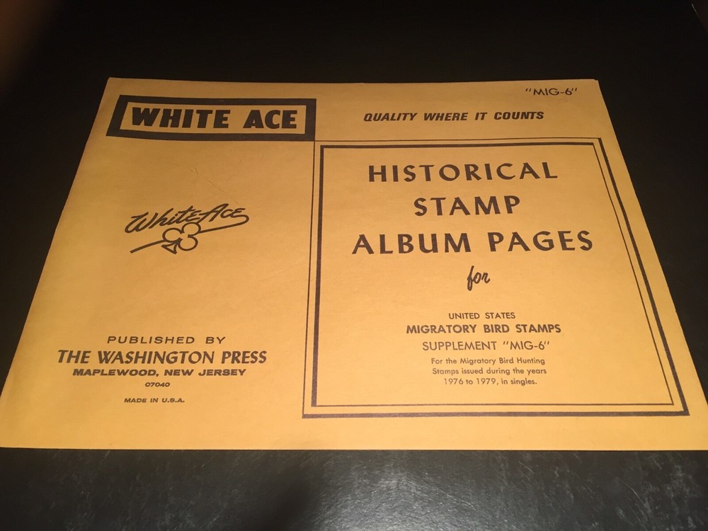 New White Ace Album Supplement Pages Migratory Bird Hunting Stamps MIG-6-1976-79