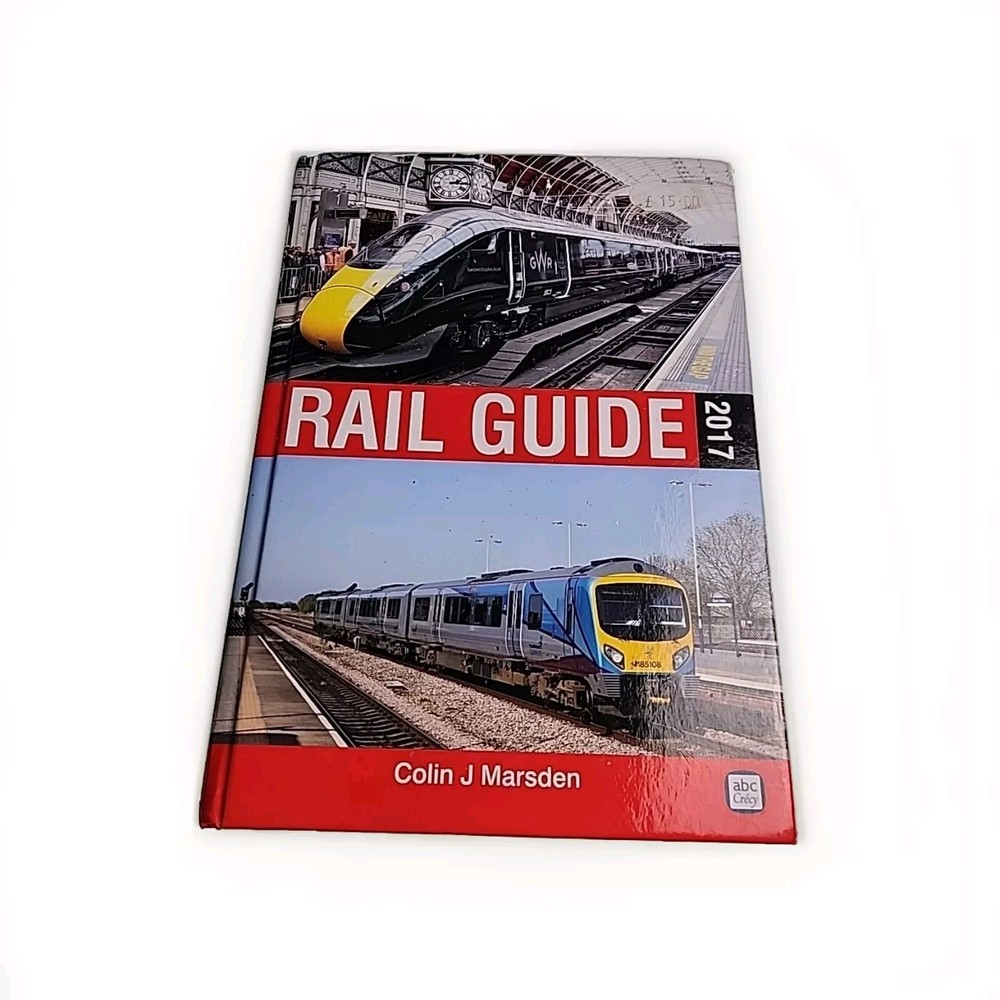 Rail Guide Colin Marsden 2017 Hardback Book