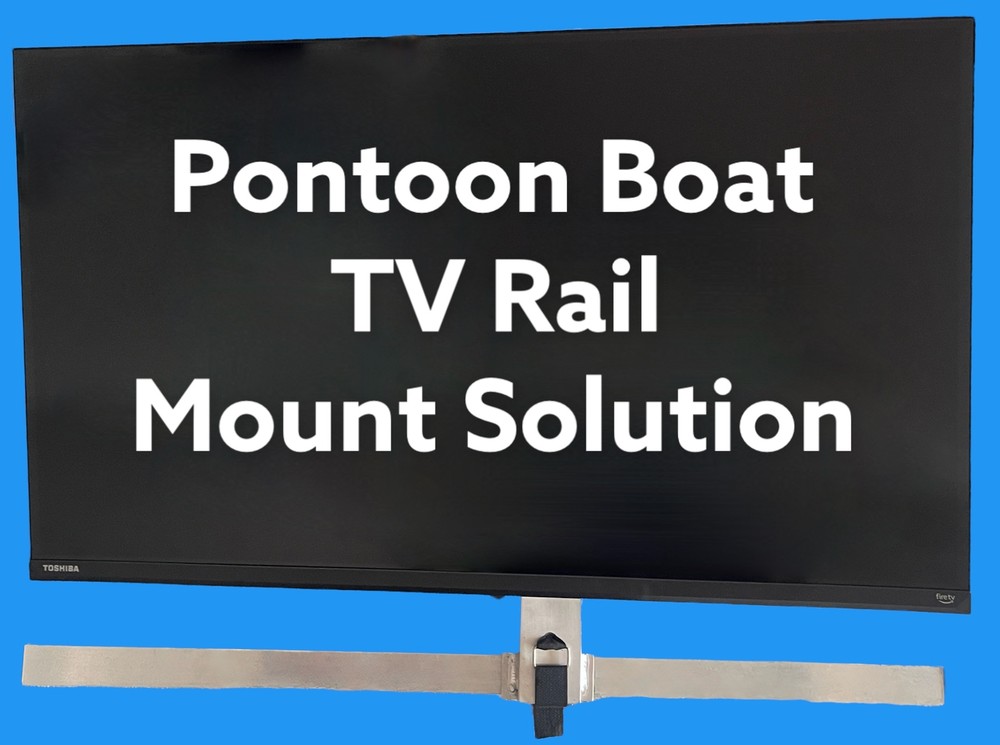 Pontoon Boat Solutions, Pontoon Boat Rail Mount TV Solution