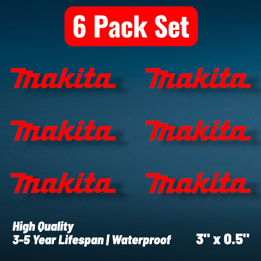 6-Pack Makita Replacement Tool Labels - High-Quality Vinyl Decals