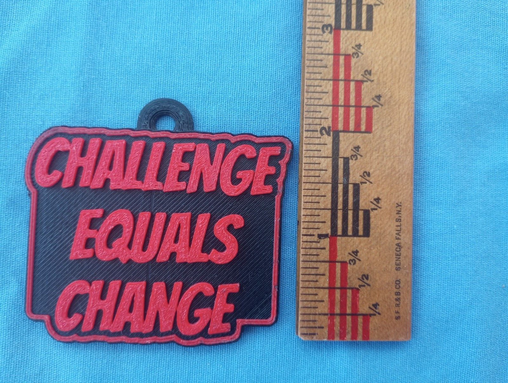 Custom made reminder: Challenge equals change 11 pieces