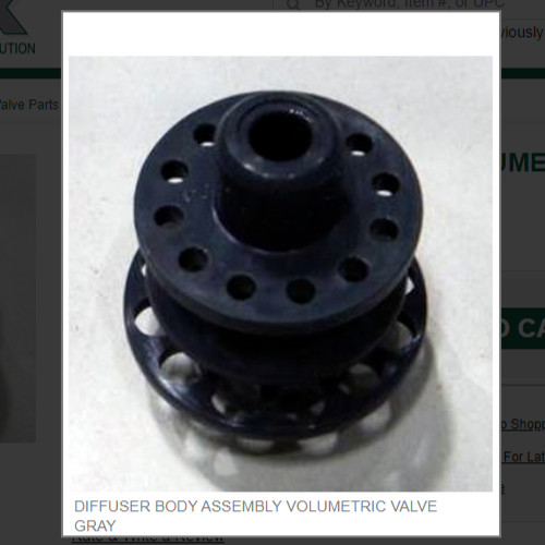 DIFFUSER BODY ASSEMBLY VOLUMETRIC VALVE GRAY # 54-0295/03-SP