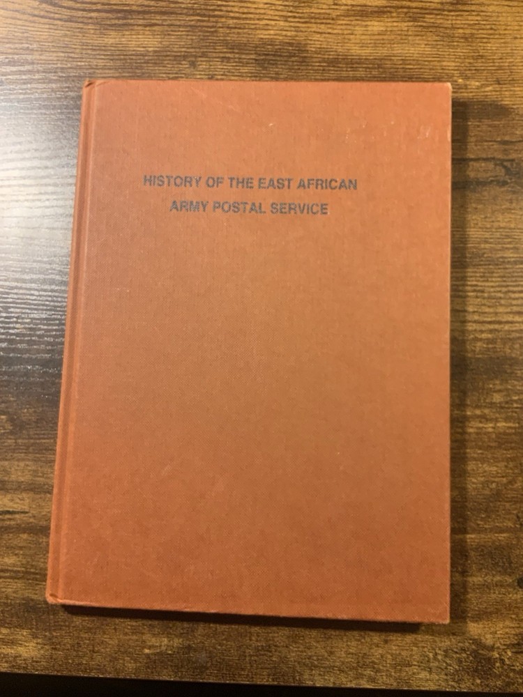 History Of The East African Army Postal Service Postal History Hardback Proud