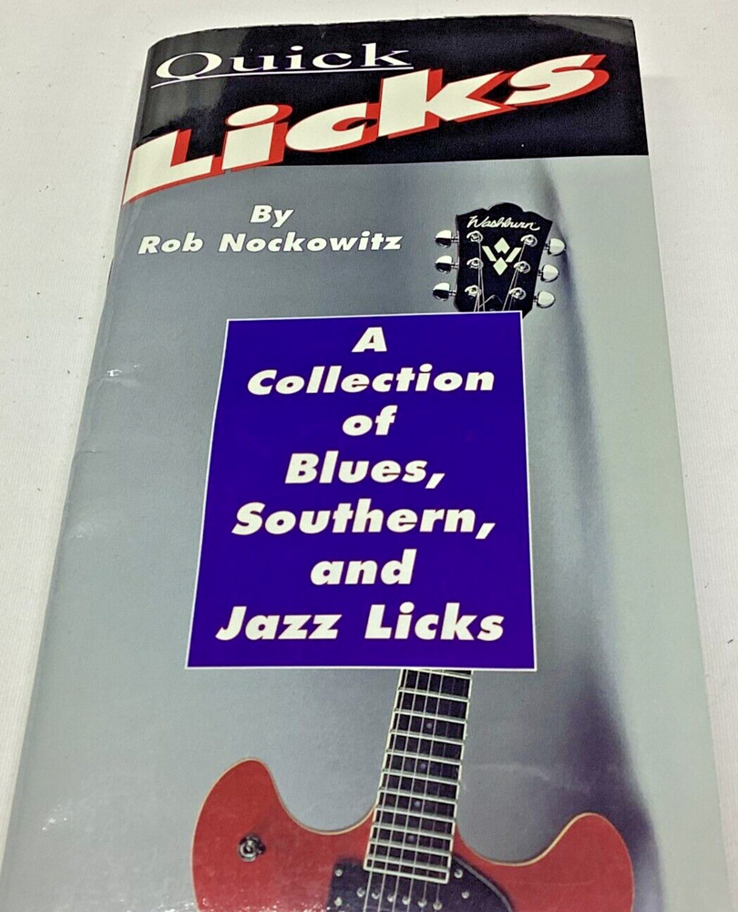 Quick Licks - Guitar - Rob Nockowitz