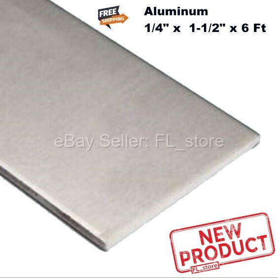 Aluminum Bar Flat Stock  1/4" x 1-1/2" x 6 Feet Long Unpolished Finish Alloy NEW