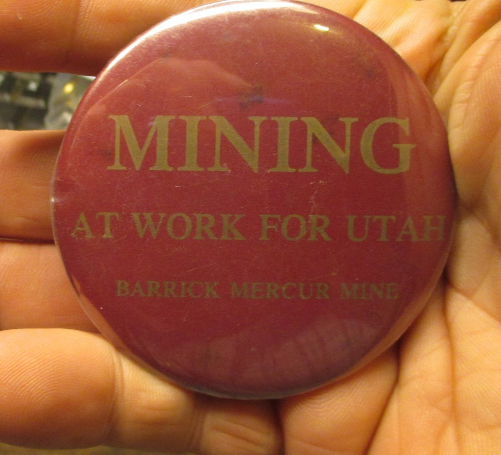 Barrick Mercur Mine Button Badge Pin  #66