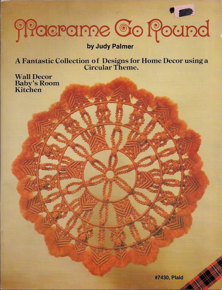 Home Decor & Nursery Patterns - Craft Book: #7430 Macrame Go Round