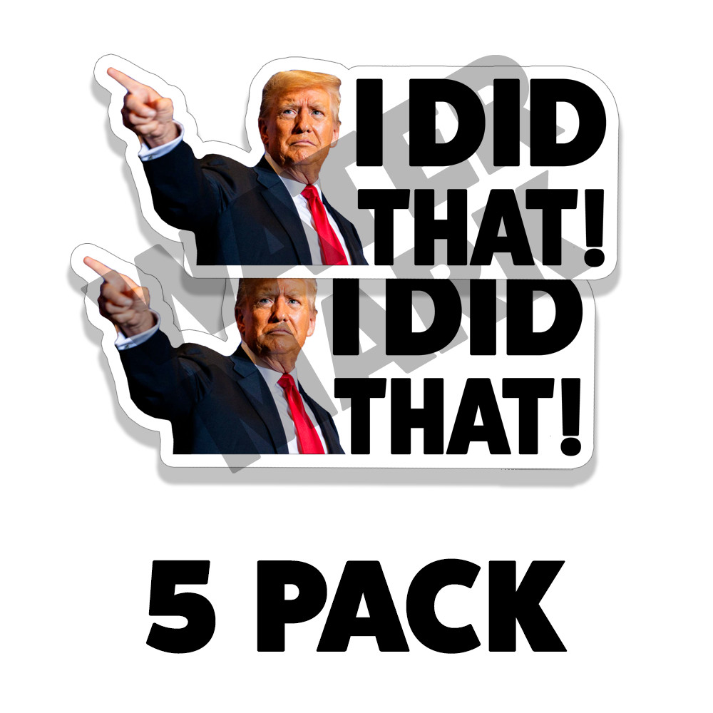 I DID THAT Donald Trump Sticker Decal Car Gas Pump Station 2" Trump Sticker 20PK