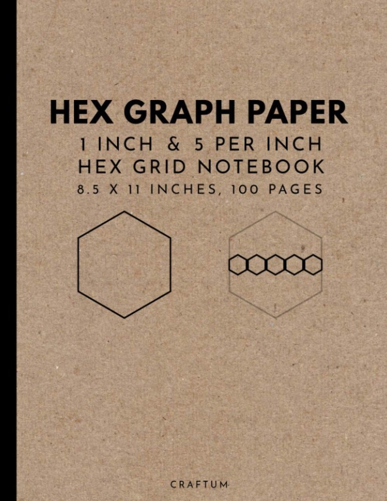 Hex Graph Paper: 1"/0.25" Multipurpose Hexagonal Paper; for RPG White