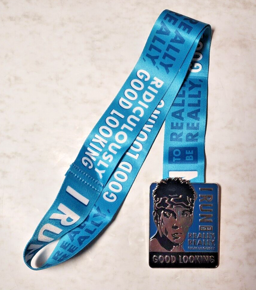 I Run to Be Really Really Rediculously Good Looing Marathon Medal - Zoolander